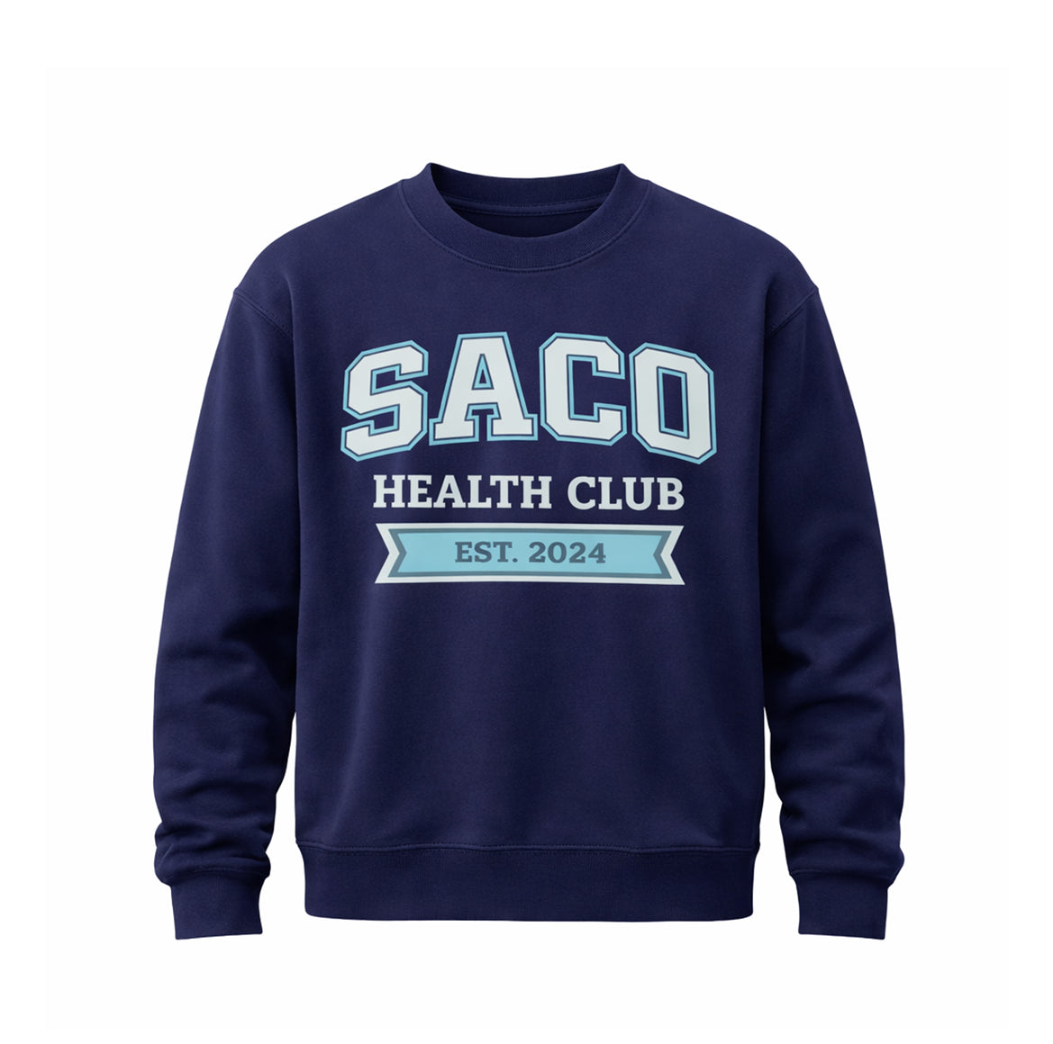 The STREET Crew Jumper by Southern Apparel features SACO Health Club in bold light blue and white on the front, with EST. 2024 below in a blue ribbon. Made from heavyweight fabric, it's ideal for streetwear style.